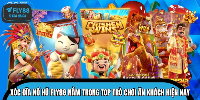 Xóc đĩa nổ hũ FLY88 nằm trong top trò chơi ăn khách hiện nay Xóc đĩa nổ hũ FLY88 nằm trong top trò chơi ăn khách hiện nay